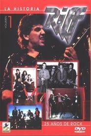 Riff  - La Historia. 25 Años De Rock (Volumen 1) series tv