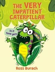 The Very Impatient Caterpillar series tv