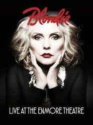 Blondie - Live at The Enmore Theatre series tv