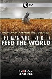 Image The Man Who Tried to Feed the World 2020