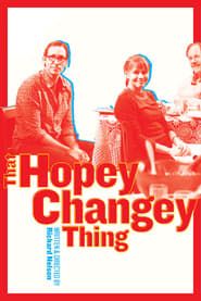 That Hopey Changey Thing series tv