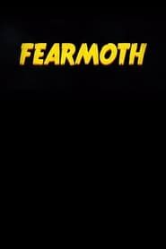FearMoth 2017 streaming