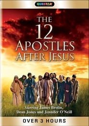 The 12 Apostles After Jesus series tv