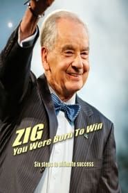 Zig: You Were Born to Win series tv