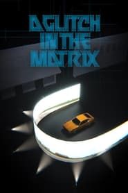 A Glitch in the Matrix series tv