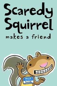 Scaredy Squirrel Makes a Friend (2012)