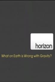 What on Earth is Wrong With Gravity 2008 streaming