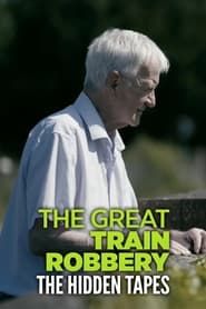 The Great Train Robbery: The Hidden Tapes series tv