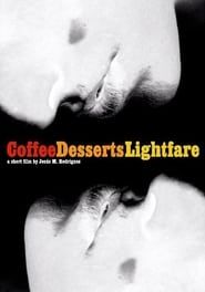 Coffee, Desserts, Lightfare series tv