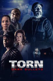 watch Torn: Dark Bullets