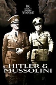 Hitler und Mussolini - Eine brutale Freundschaft series tv