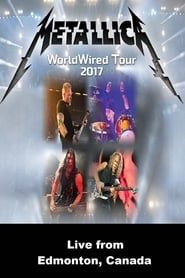 Metallica - Live from Edmonton, Canada - August 16, 2017 series tv
