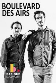 Boulevard des Airs - Basique le concert series tv