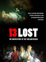 13 Lost: The Untold Story of the Thai Cave Rescue series tv