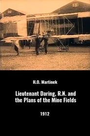 Lieutenant Daring, R.N. And the Plans of the Mine Fields (1912)