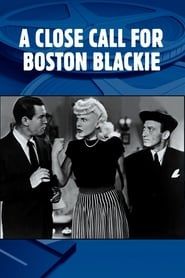 Image A Close Call for Boston Blackie 1946