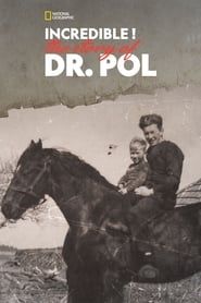 Incredible! The Story of Dr. Pol series tv