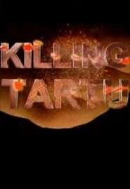 Killing Tartu series tv
