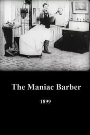 Image The Maniac Barber 1899
