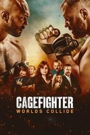 Voir Cagefighter: Worlds Collide (2020) en streaming