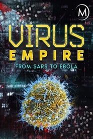 Virus Empire: From SARS to Ebola series tv
