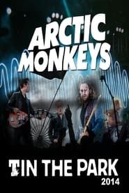 Arctic Monkeys - T In The Park 2014 series tv