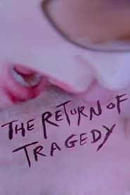 The Return of Tragedy 2020 streaming