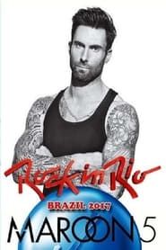 Maroon 5: Rock in Rio 2017 - Show 2 series tv