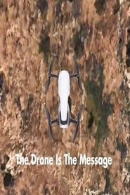 The Drone Is The Message series tv