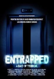 Affiche de Entrapped. A Day of Terror