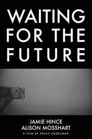 Waiting for the Future series tv
