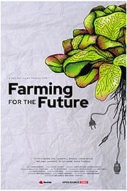 Farming for the Future​ ​ series tv