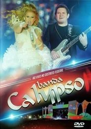 Banda Calypso:  Ao Vivo No Distrito Federal series tv