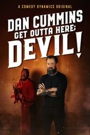 watch Dan Cummins: Get Outta Here; Devil!