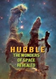 Hubble: The Wonders of Space Revealed series tv