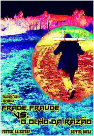 Frade Fraude vs. o Olho da Razão (2003)