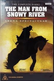 The Man from Snowy River: Arena Spectacular series tv