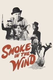 watch Smoke In The Wind