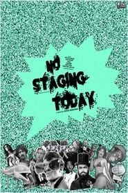 No Staging Today! series tv