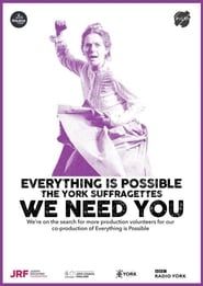 Image Everything is Possible: The York Suffragettes 2017