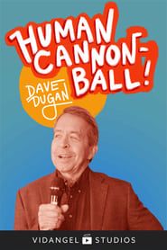 Image Dave Dugan: Human Cannon-Ball