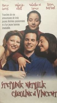Stephanie, Nathalie, Caroline & Vincent (2001)