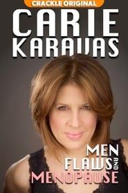 Image Carie Karavas: Men, Flaws, and Menopause 2020