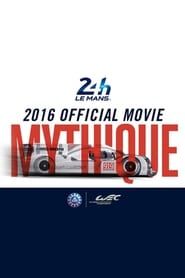 24 Heures du Mans - 2016 Official movie series tv