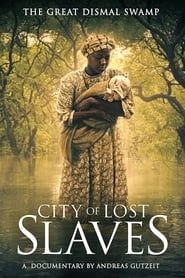 City of Lost Slaves series tv