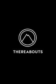 Thereabouts series tv