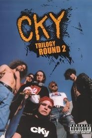 CKY Trilogy: Round 2 series tv