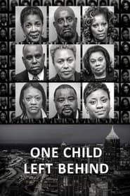 One Child Left Behind: The Untold Atlanta Cheating Scandal series tv