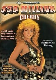 The $50,000,000 Cherry (1987)