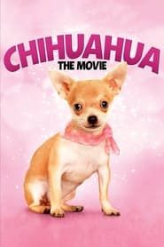 Chihuahua: The Movie (2010)